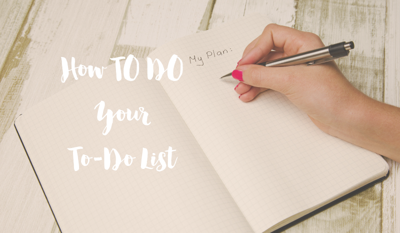 How TO DO Your To-Do List