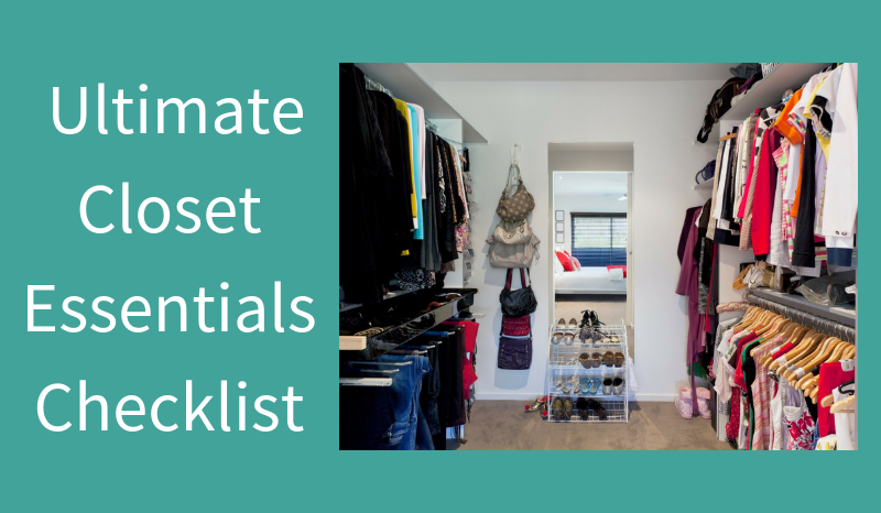 Ultimate Closet Essentials Checklist by Dyetology
