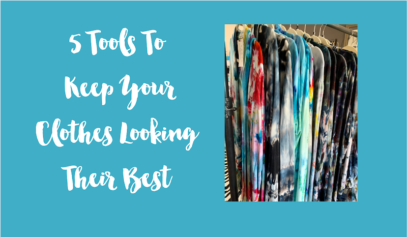 5 tools to keep your clothes looking their best