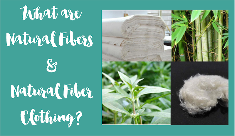 what are natural fibers and natural fiber clothing? 